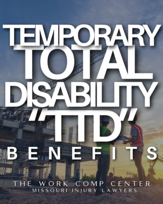 Temporary Total Disability (“TTD”) Benefits